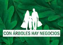 CON ÁRBOLES HAY NEGOCIOS